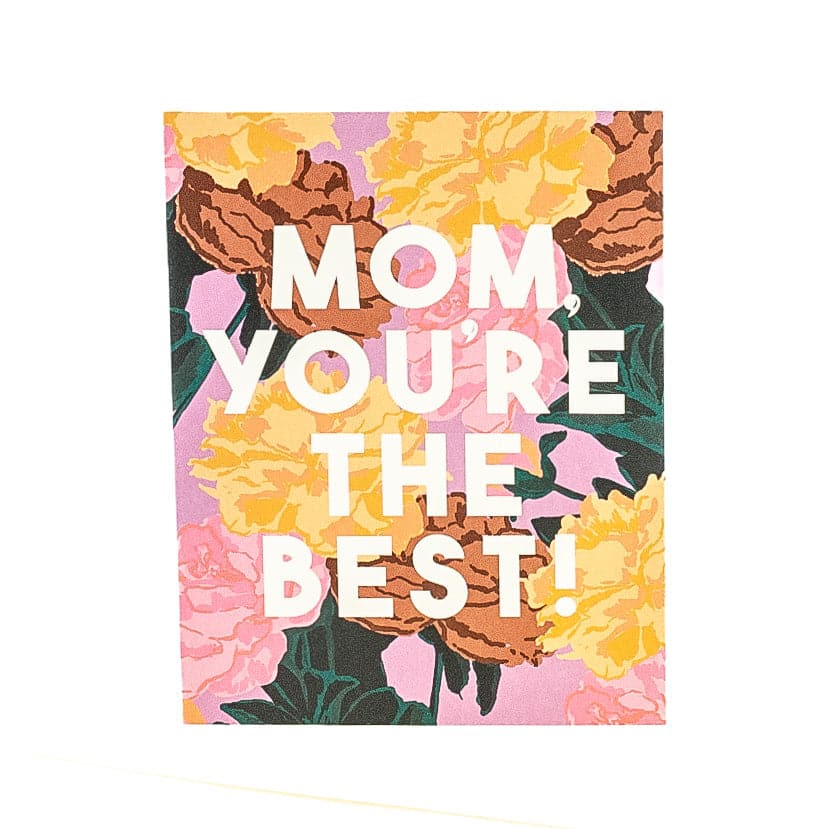 Mom, You&#39;re the Best Card - Green Fresh Florals + Plants