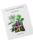 Green Indoors Book - Green Fresh Florals + Plants