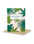 Jungle Birthday Card - Green Fresh Florals + Plants