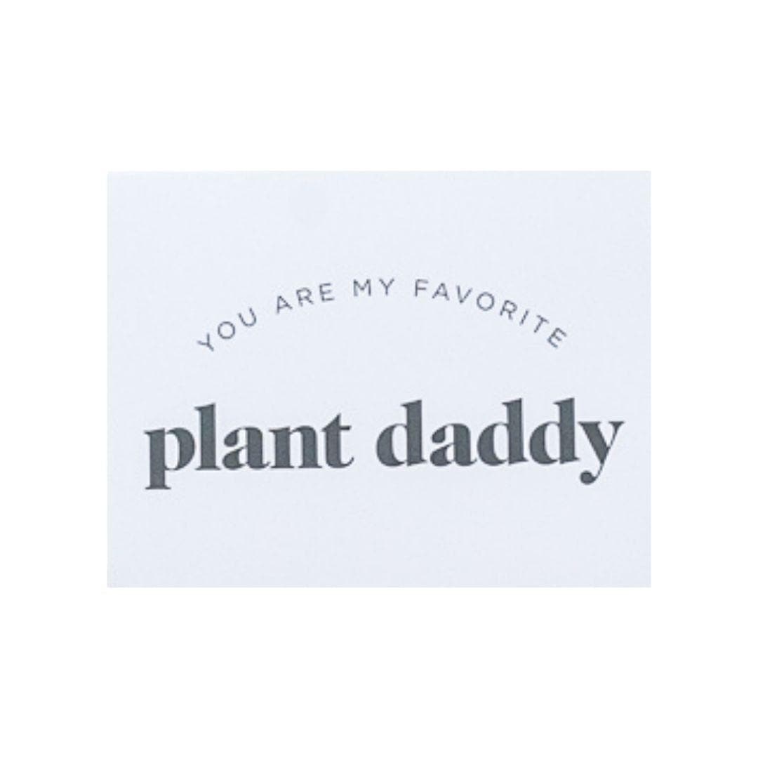 My Favorite Plant Daddy Card - Green Fresh Florals + Plants