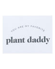 My Favorite Plant Daddy Card - Green Fresh Florals + Plants