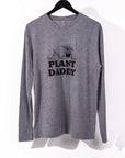 Plant Daddy Long Sleeve Tee - Green Fresh Florals + Plants