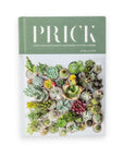 Prick Book: Cacti and Succulents - Green Fresh Florals + Plants