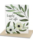 They Lived Happily Ever After Card - Green Fresh Florals + Plants