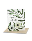 They Lived Happily Ever After Card - Green Fresh Florals + Plants