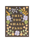 This Too Shall Pass Card - Green Fresh Florals + Plants
