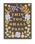 This Too Shall Pass Card - Green Fresh Florals + Plants