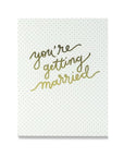 You're Getting Married Card - Green Fresh Florals + Plants