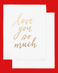 Love You So Much Card from Green Fresh Florals + Plants