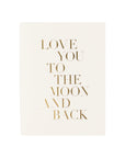 Love You to the Moon Card - Green Fresh Florals + Plants