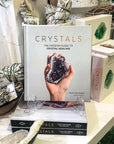 Crystals: The Modern Guide to Crystal Healing - Green Fresh Florals + Plants