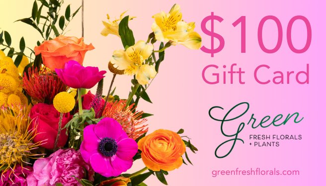Green Gift Card - Green Fresh Florals + Plants