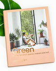 Green - Plants for Small Spaces, Indoors & Out - Green Fresh Florals + Plants