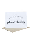 My Favorite Plant Daddy Card - Green Fresh Florals + Plants