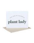 My Favorite Plant Lady Card - Green Fresh Florals + Plants