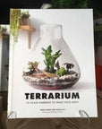 Terrarium: 33 Glass Gardens To Make Your Own - Green Fresh Florals + Plants