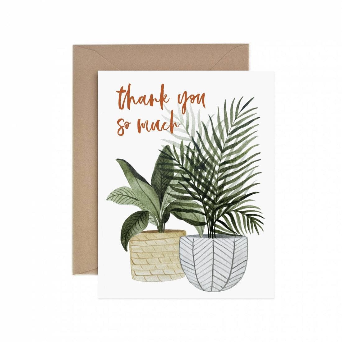 Thank You So Much Potted Plant Greeting Card - Green Fresh Florals + Plants
