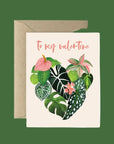 To My Valentine Greeting Card - Green Fresh Florals + Plants