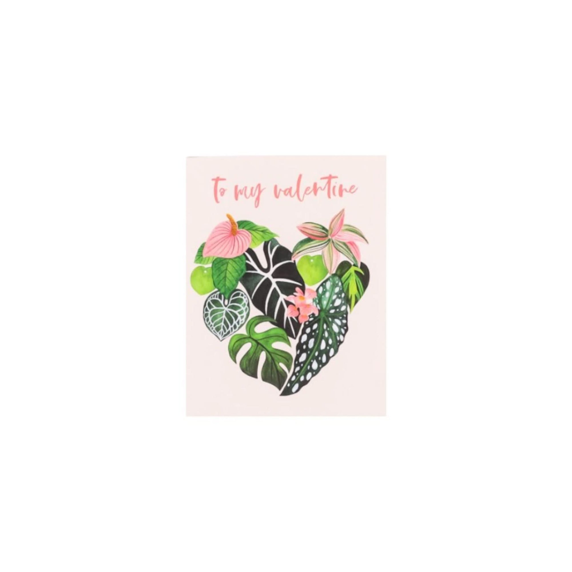 To My Valentine Greeting Card - Green Fresh Florals + Plants