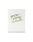 You're Getting Married Card - Green Fresh Florals + Plants